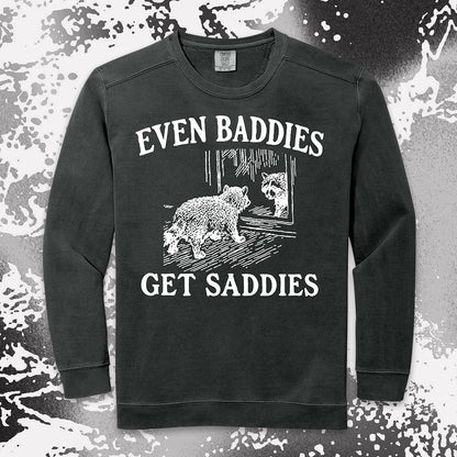 even baddies get saddies raccoon shirt funny sad meme tee