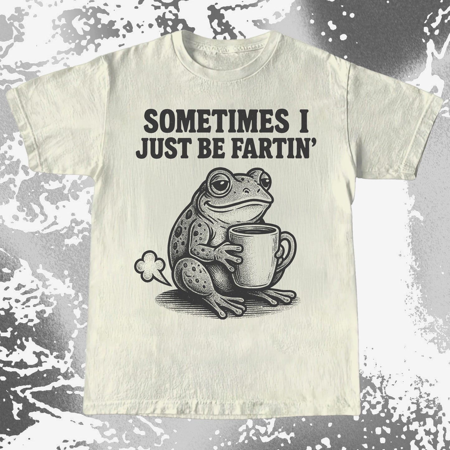 Sometimes I Just Be Fartin Frog Shirt