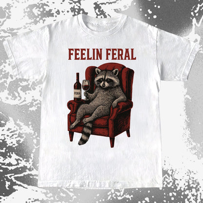 Feelin Feral Raccoon Wine Chair Shirt