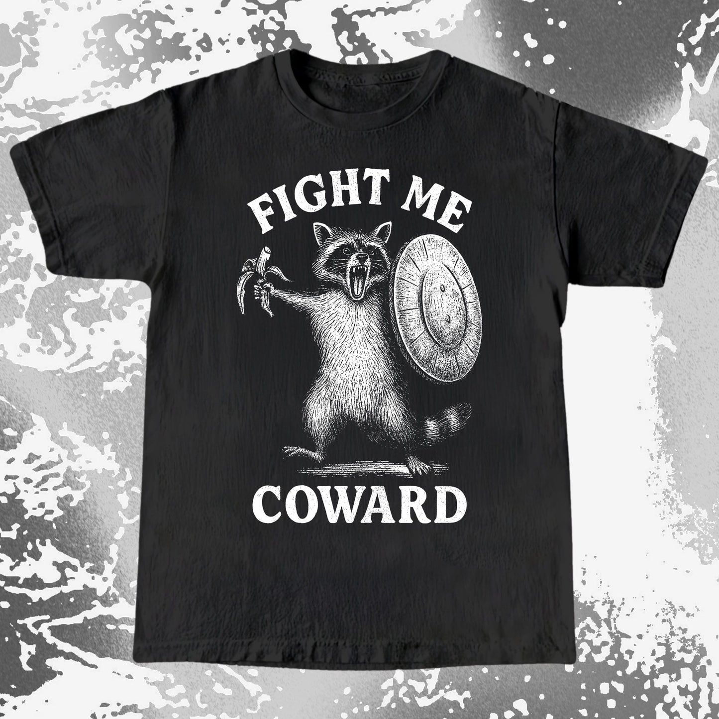 Fight Me Coward Raccoon Funny