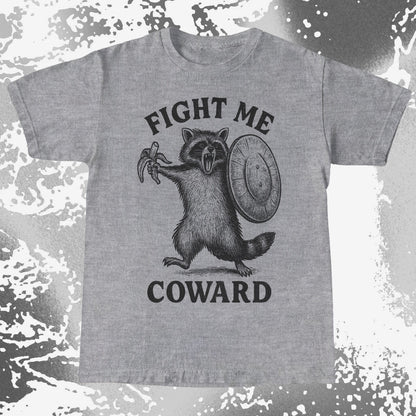 Fight Me Coward Raccoon Funny
