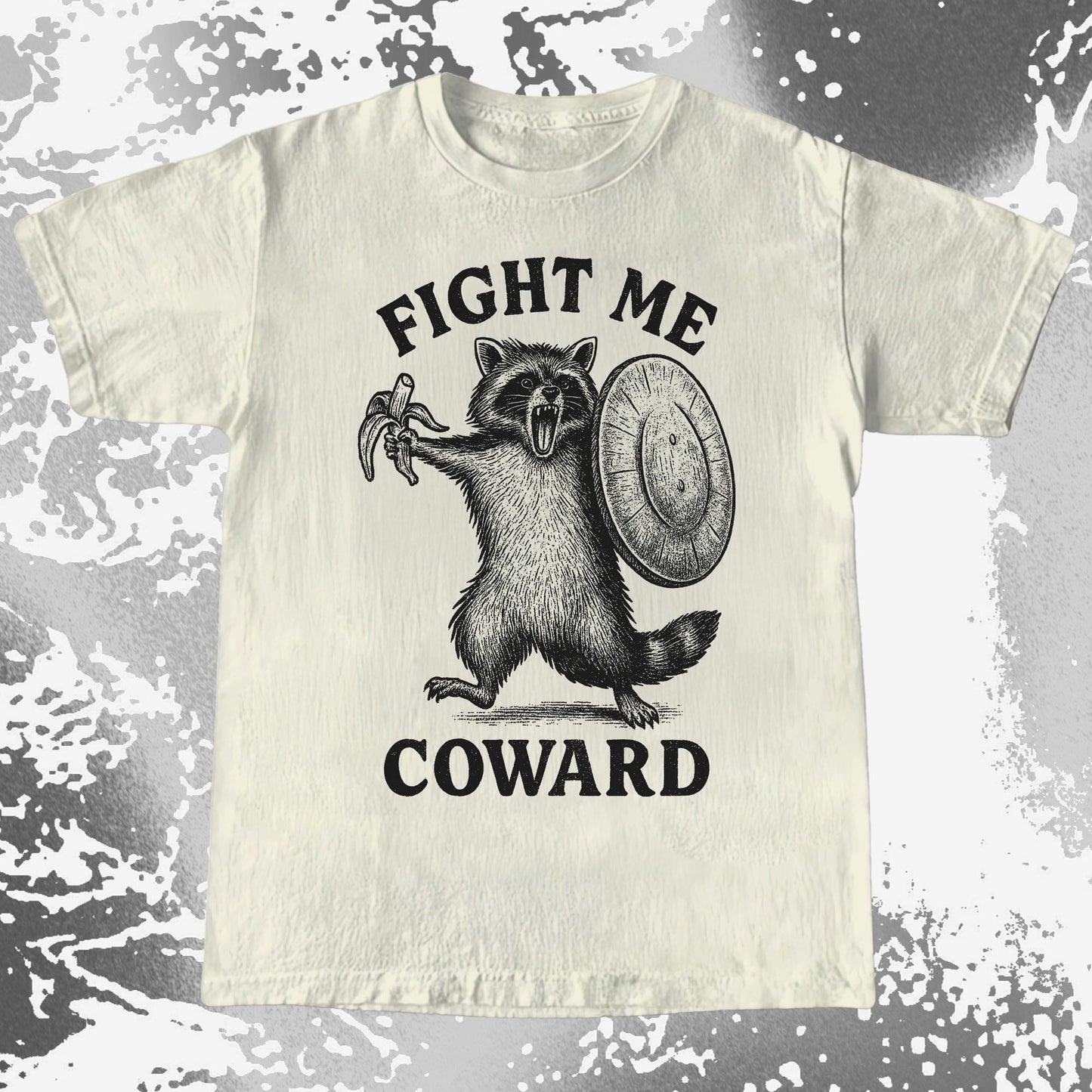 Fight Me Coward Raccoon Funny