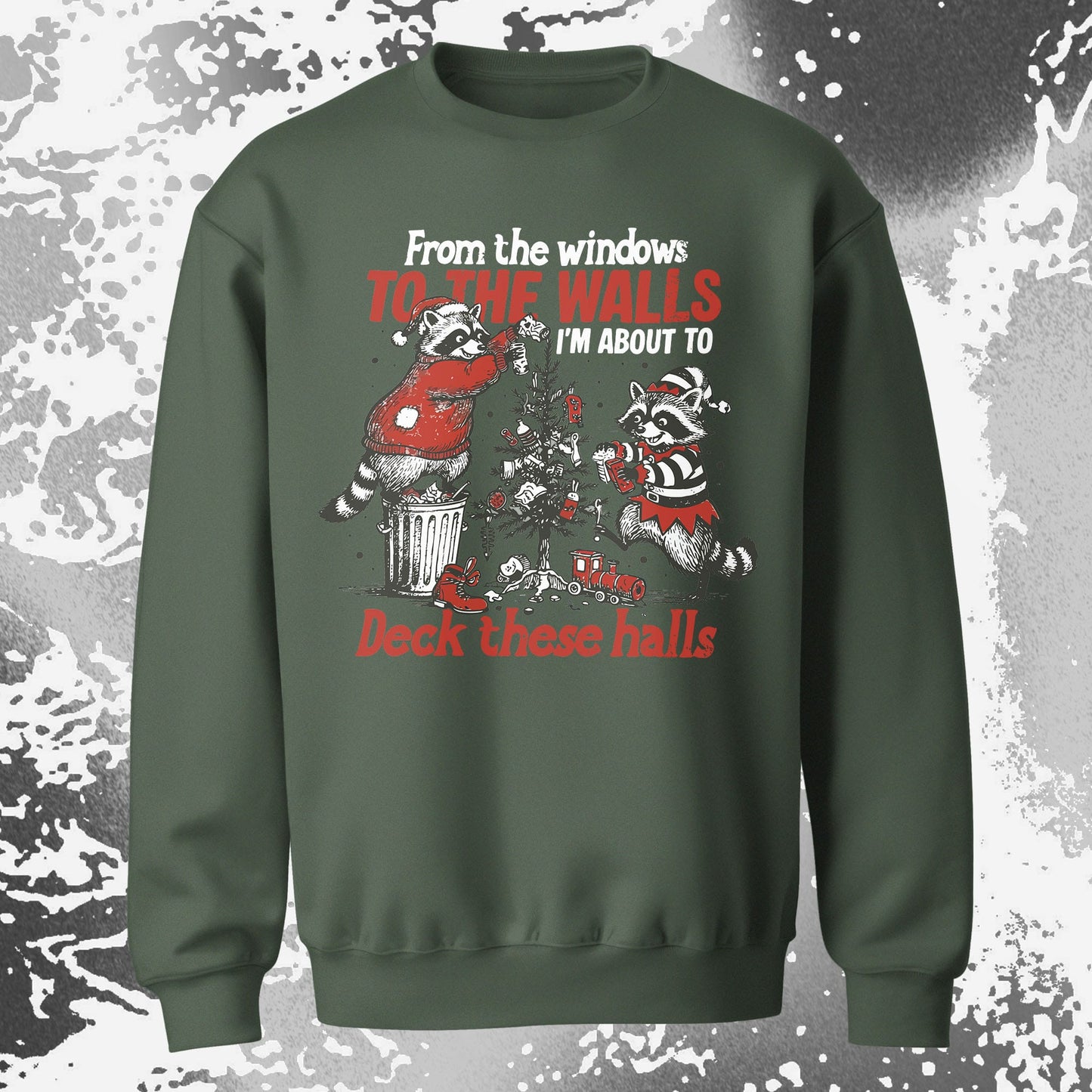 From the Windows to the Walls Deck These Halls Raccoon