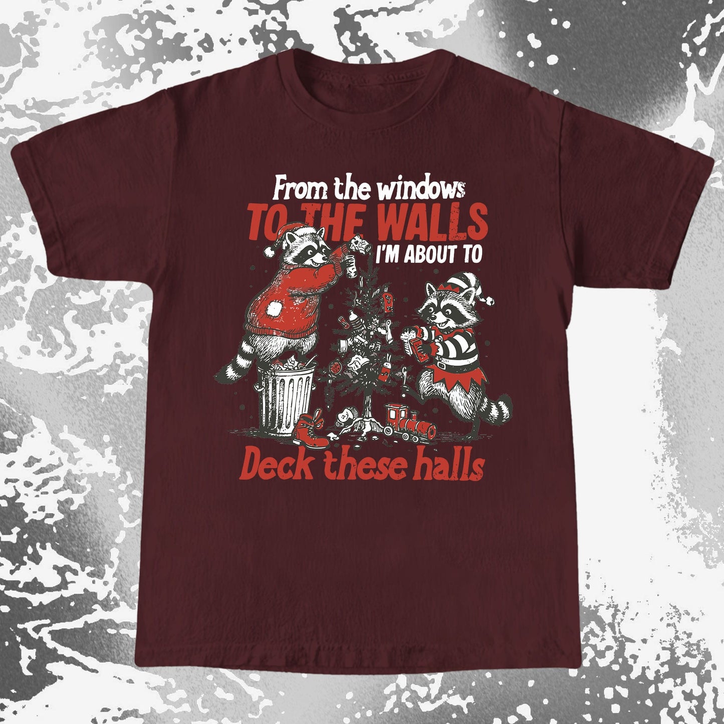 From the Windows to the Walls Deck These Halls Raccoon