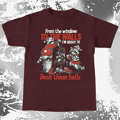 From the Windows to the Walls Deck These Halls Raccoon
