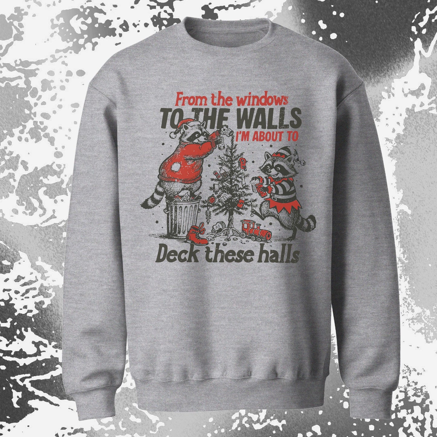 From the Windows to the Walls Deck These Halls Raccoon