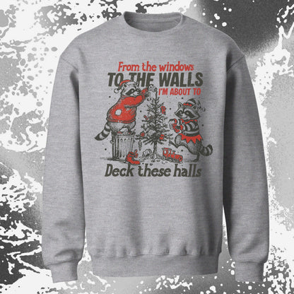 From the Windows to the Walls Deck These Halls Raccoon