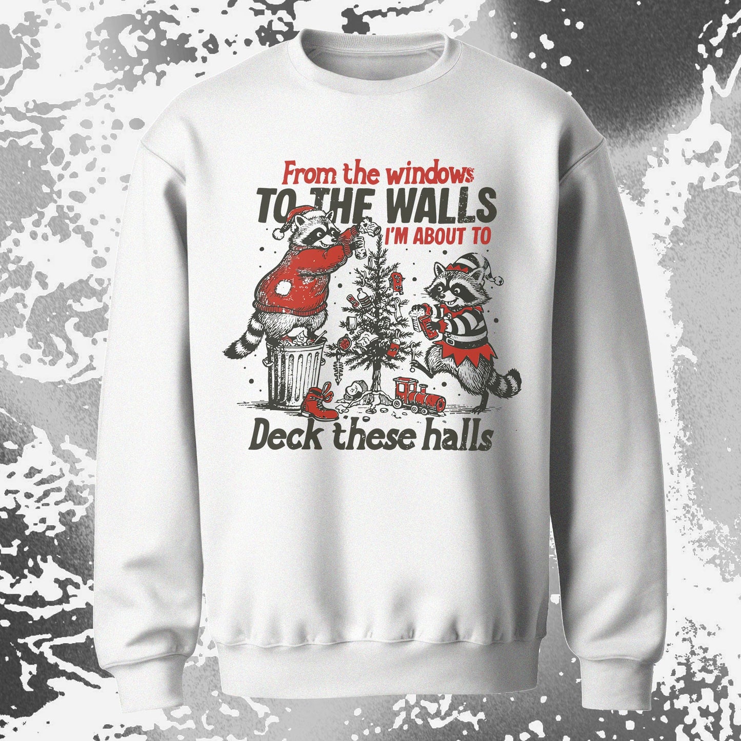 From the Windows to the Walls Deck These Halls Raccoon