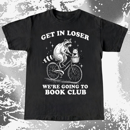 Funny Raccoon Opossum Get In Loser Book Club Shirt