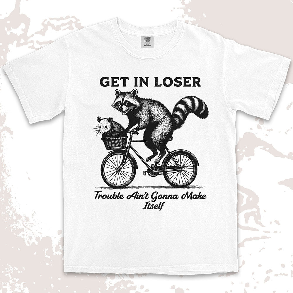funny raccoon and possum shirt get in loser trouble aint gonna make itself