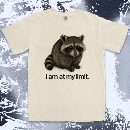 i am at my limit raccoon comfort colors t-shirt