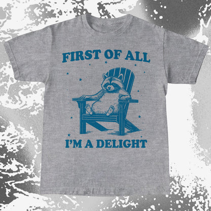 First of All I’m a Delight