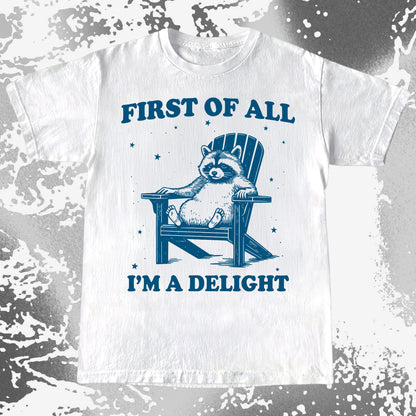 First of All I’m a Delight