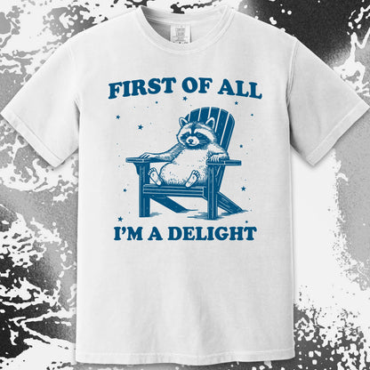 First of All I’m a Delight