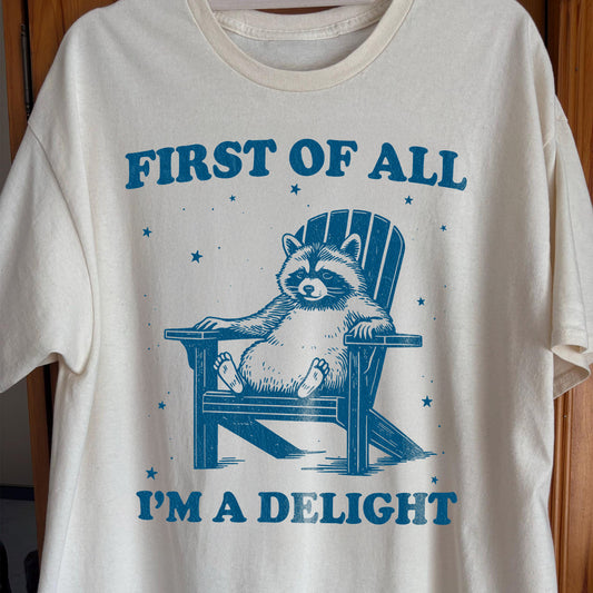 First of All I’m a Delight