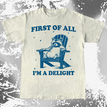 First of All I’m a Delight