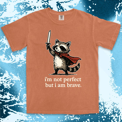 iÕm not perfect but i am brave raccoon comfort colors t-shirt with sword and red cape