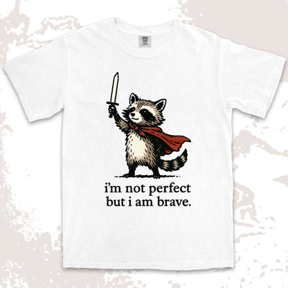 iÕm not perfect but i am brave raccoon comfort colors t-shirt with sword and red cape