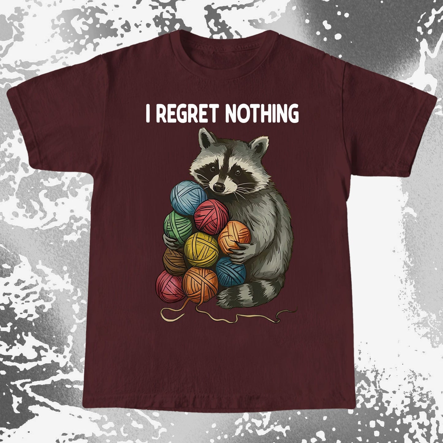 I Regret Nothing Raccoon Yarn Shirt