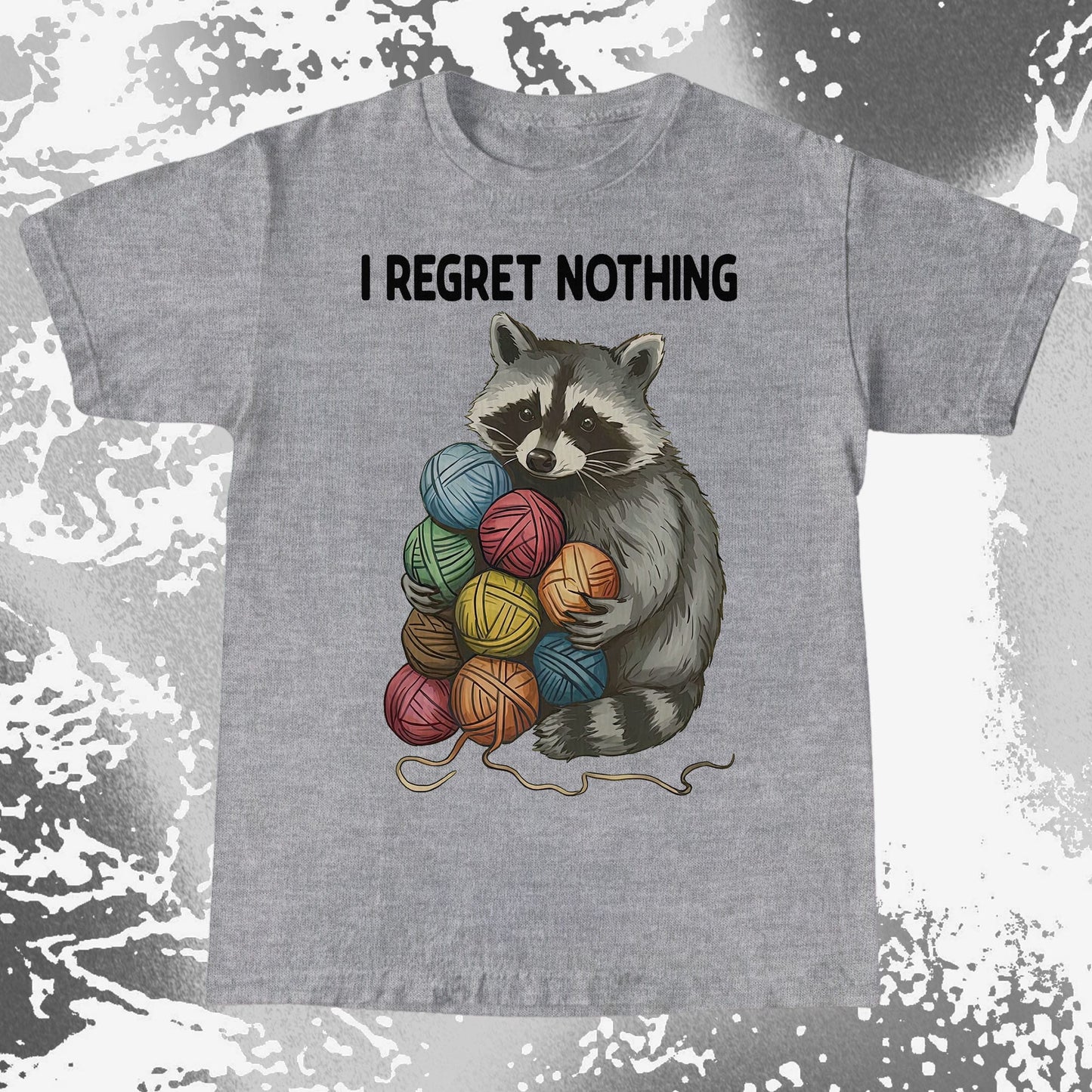 I Regret Nothing Raccoon Yarn Shirt