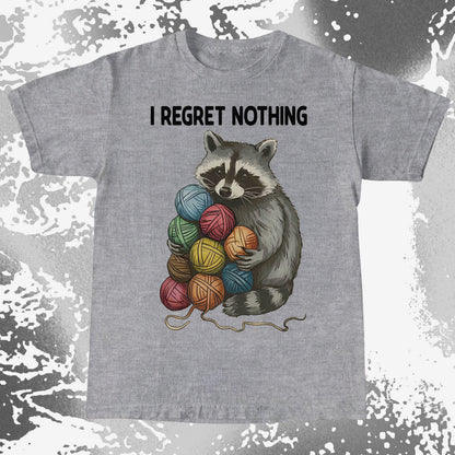 I Regret Nothing Raccoon Yarn Shirt