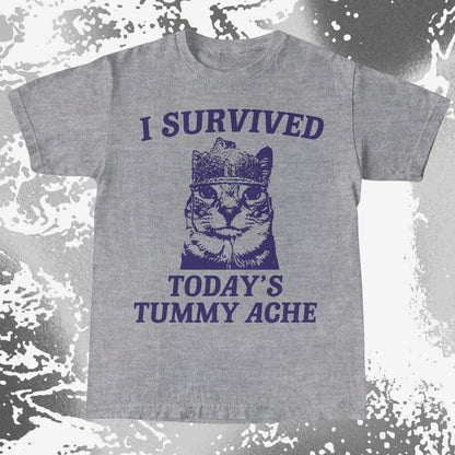 I Survived Today’s Tummy Ache Cat Shirt