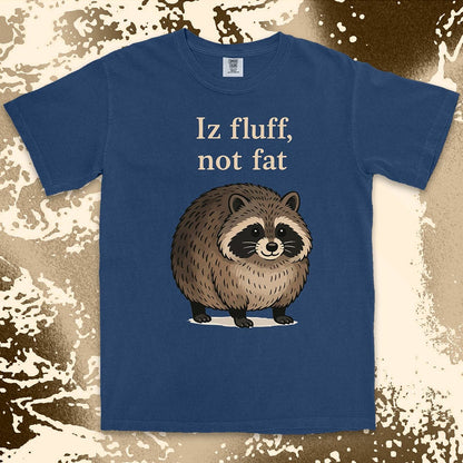 Funny raccoon shirt with “Iz fluff not fat” quote, cute fluffy animal design