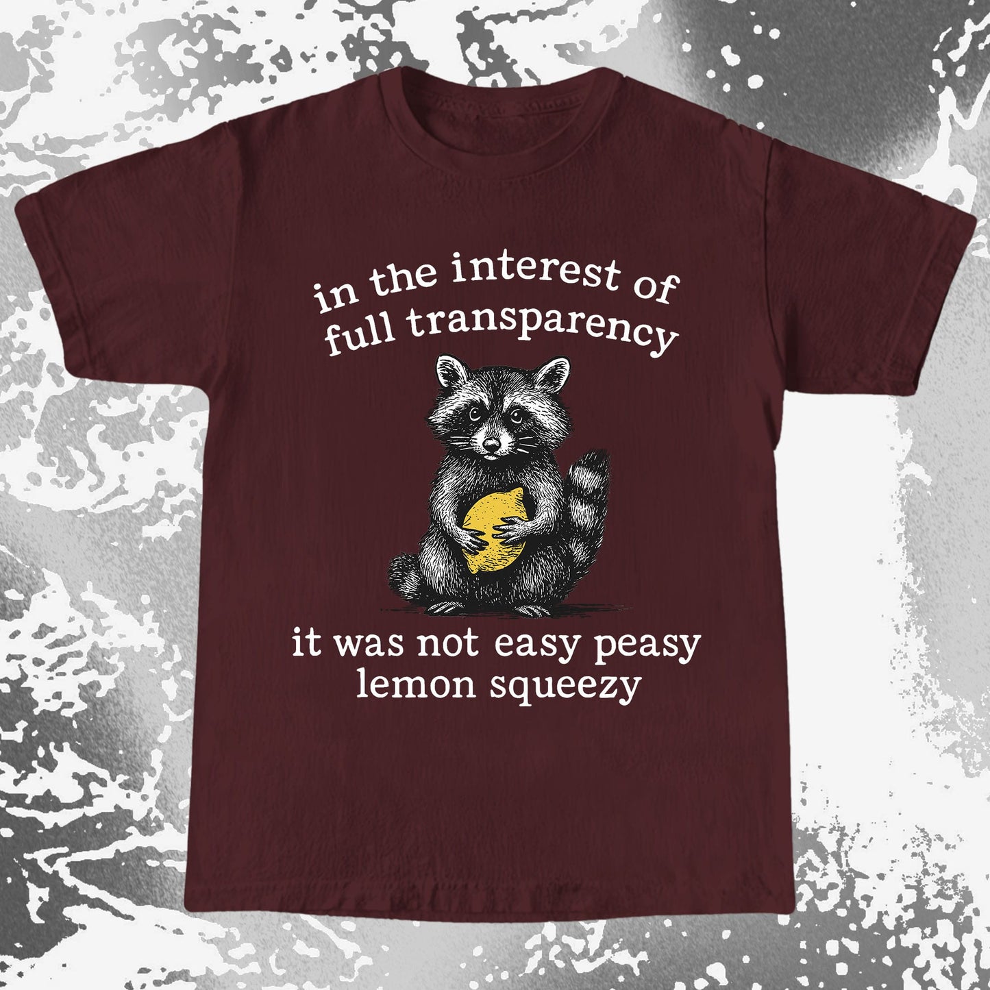 Full Transparency Not Easy Peasy Raccoon Lemon