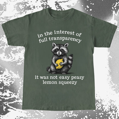 Full Transparency Not Easy Peasy Raccoon Lemon
