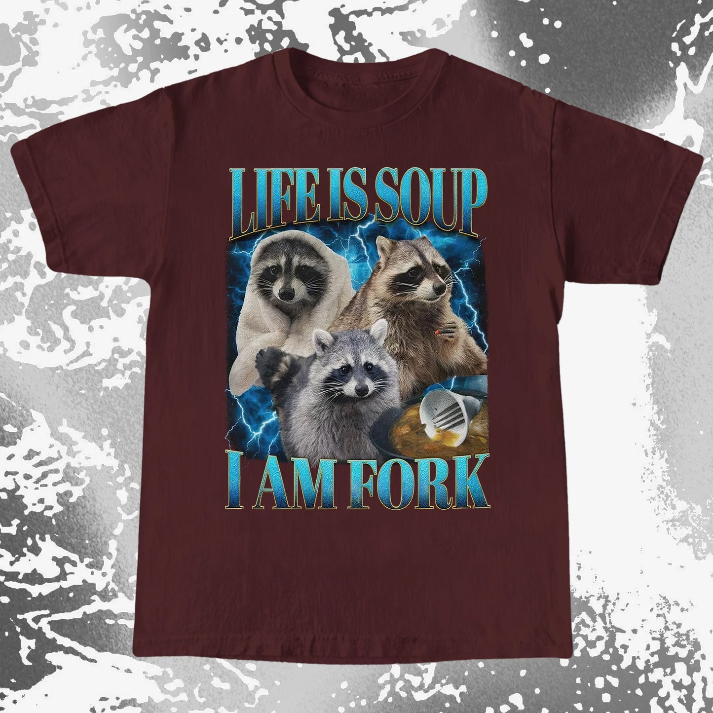 Life Is Soup I Am Fork Raccoon Shirt – Existential Meme Tee