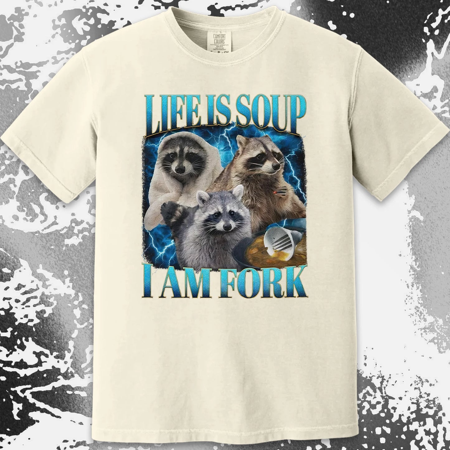 Life Is Soup I Am Fork Raccoon Shirt – Existential Meme Tee