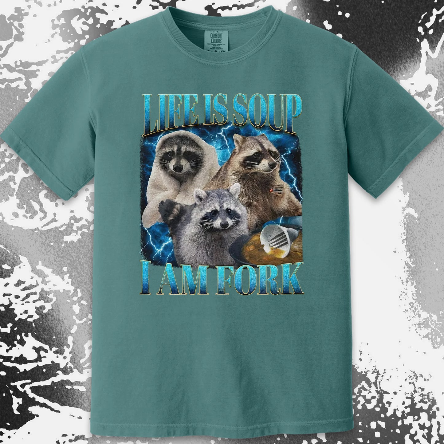 Life Is Soup I Am Fork Raccoon Shirt – Existential Meme Tee
