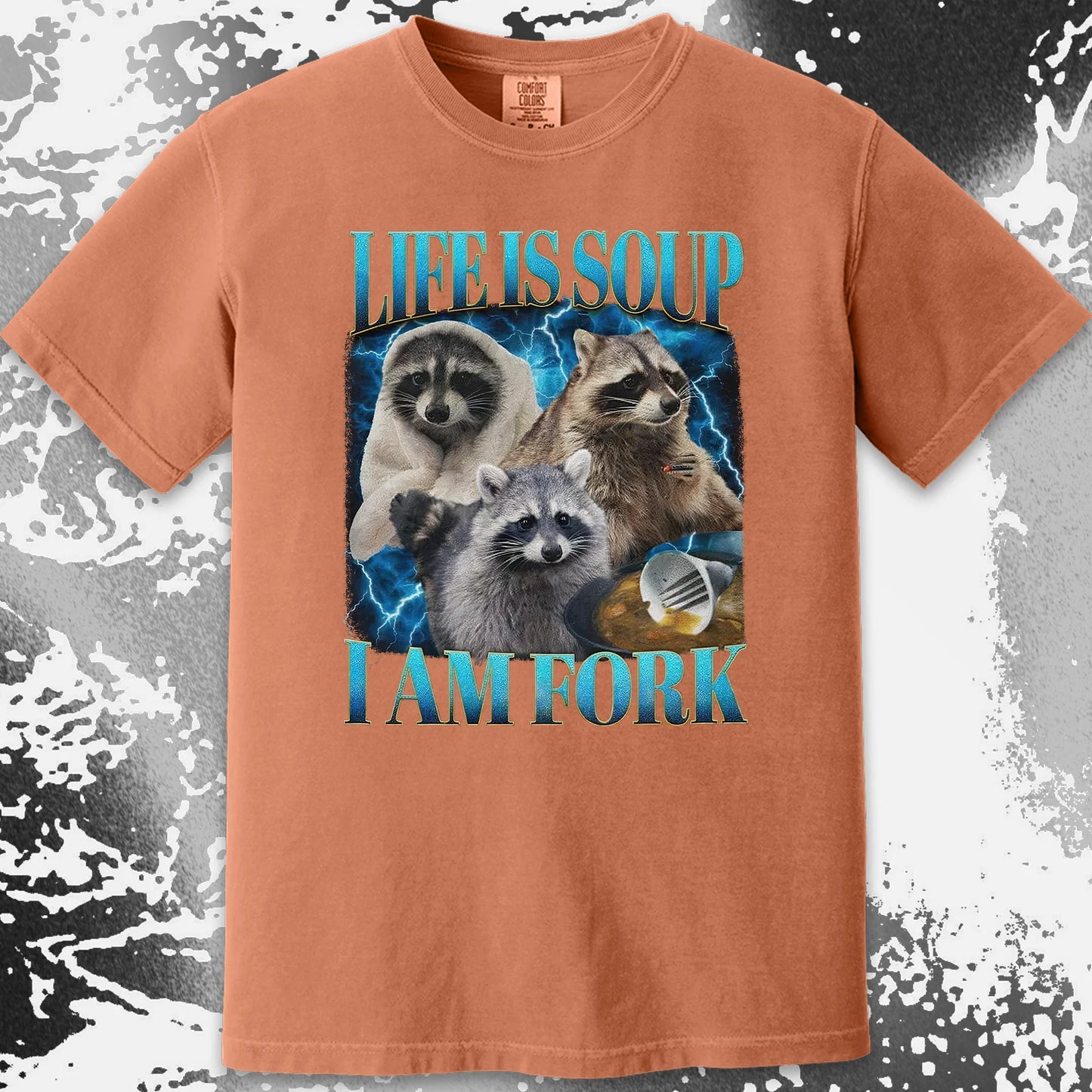 Life Is Soup I Am Fork Raccoon Shirt – Existential Meme Tee