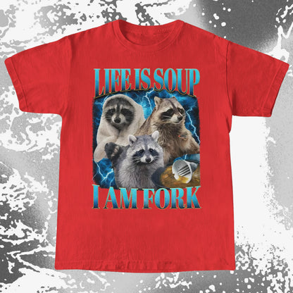 Life Is Soup I Am Fork Raccoon Shirt – Existential Meme Tee