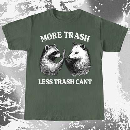 More Trash Less Trash Can’t Raccoon Opossum