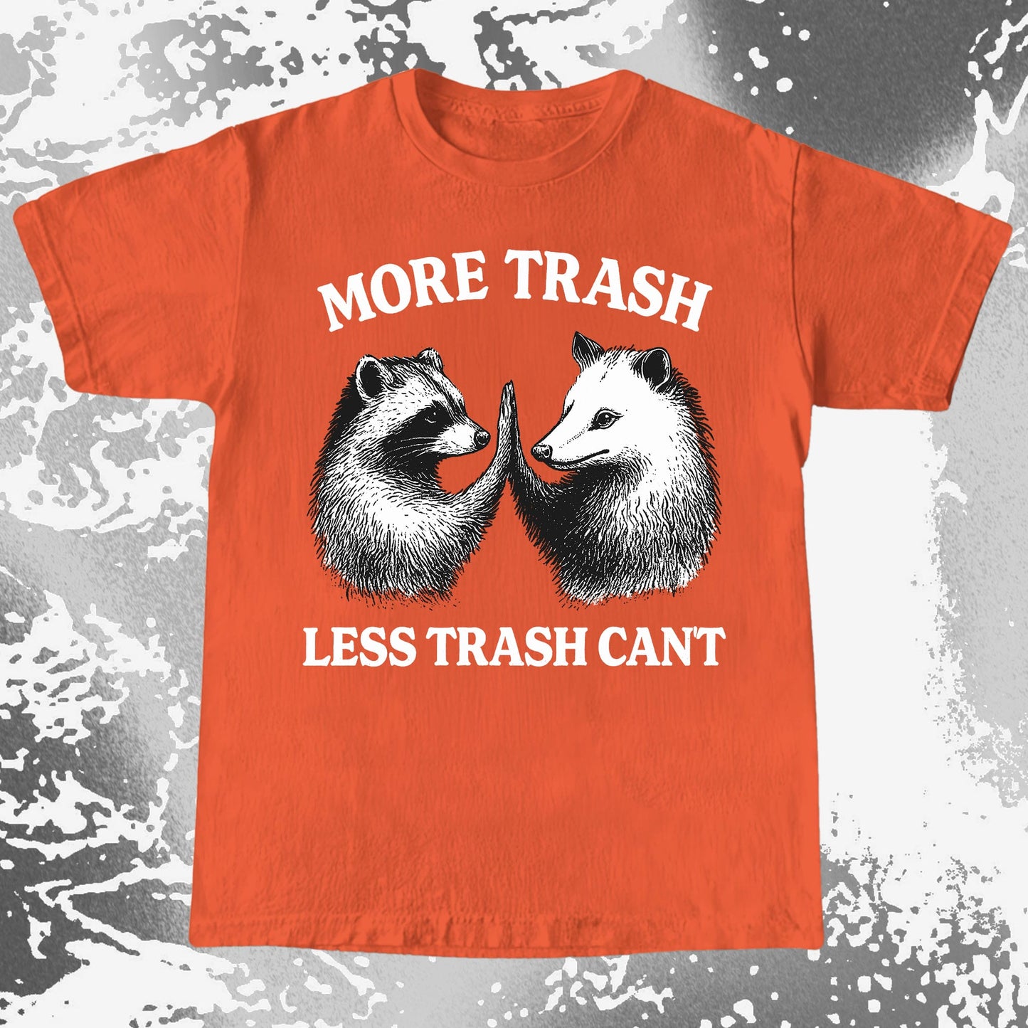 More Trash Less Trash Can’t Raccoon Opossum