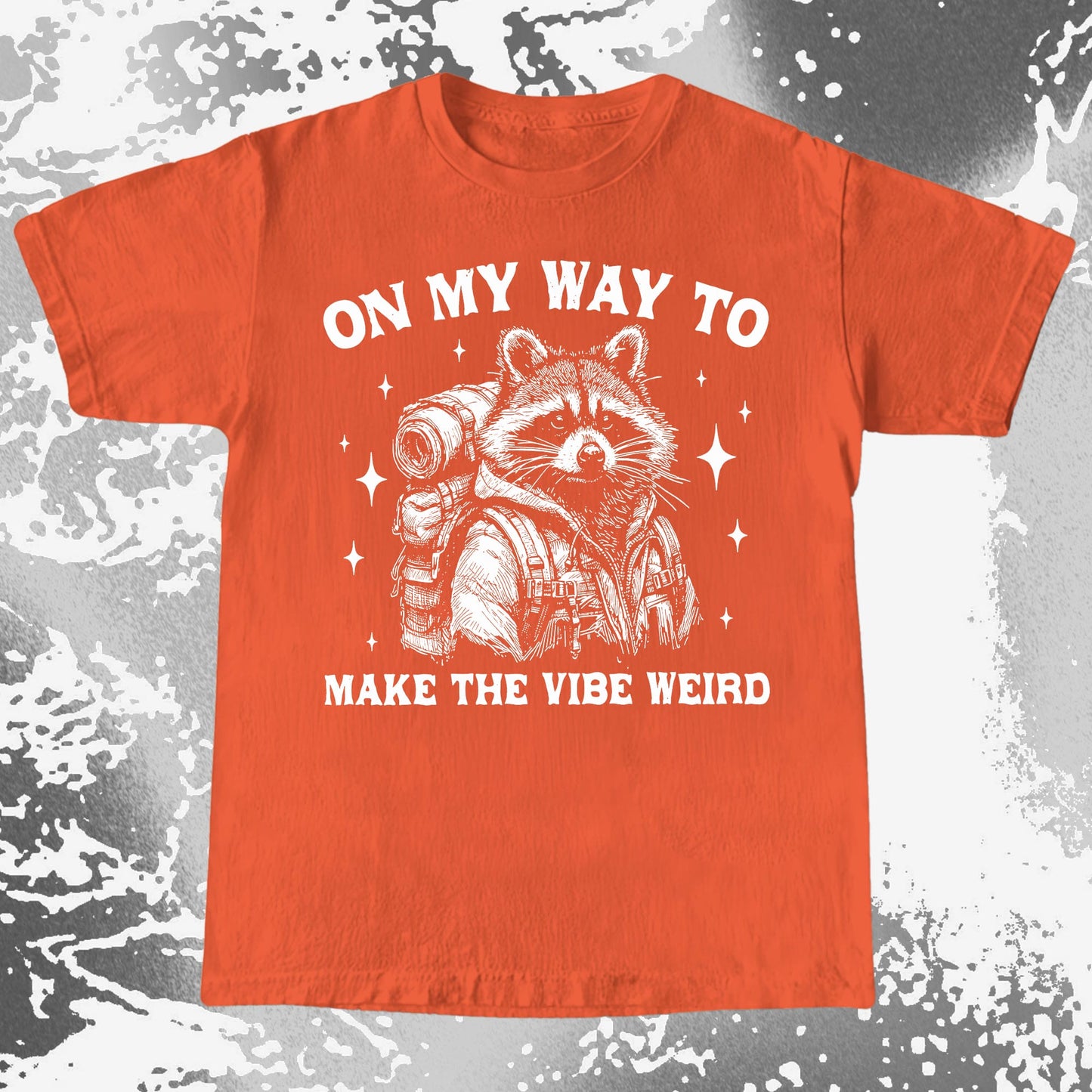 On My Way To Make The Vibe Weird Raccoon Shirt