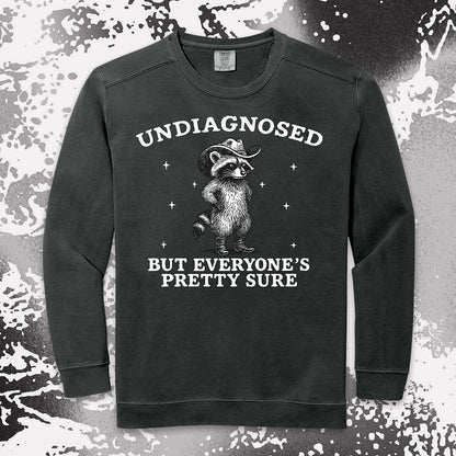 Undiagnosed But Everyone’s Pretty Sure Raccoon Shirt