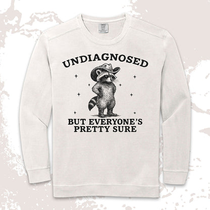 Undiagnosed But Everyone’s Pretty Sure Raccoon Shirt