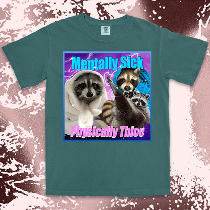 mentally sick physically thicc raccoon shirt funny meme trash panda tee