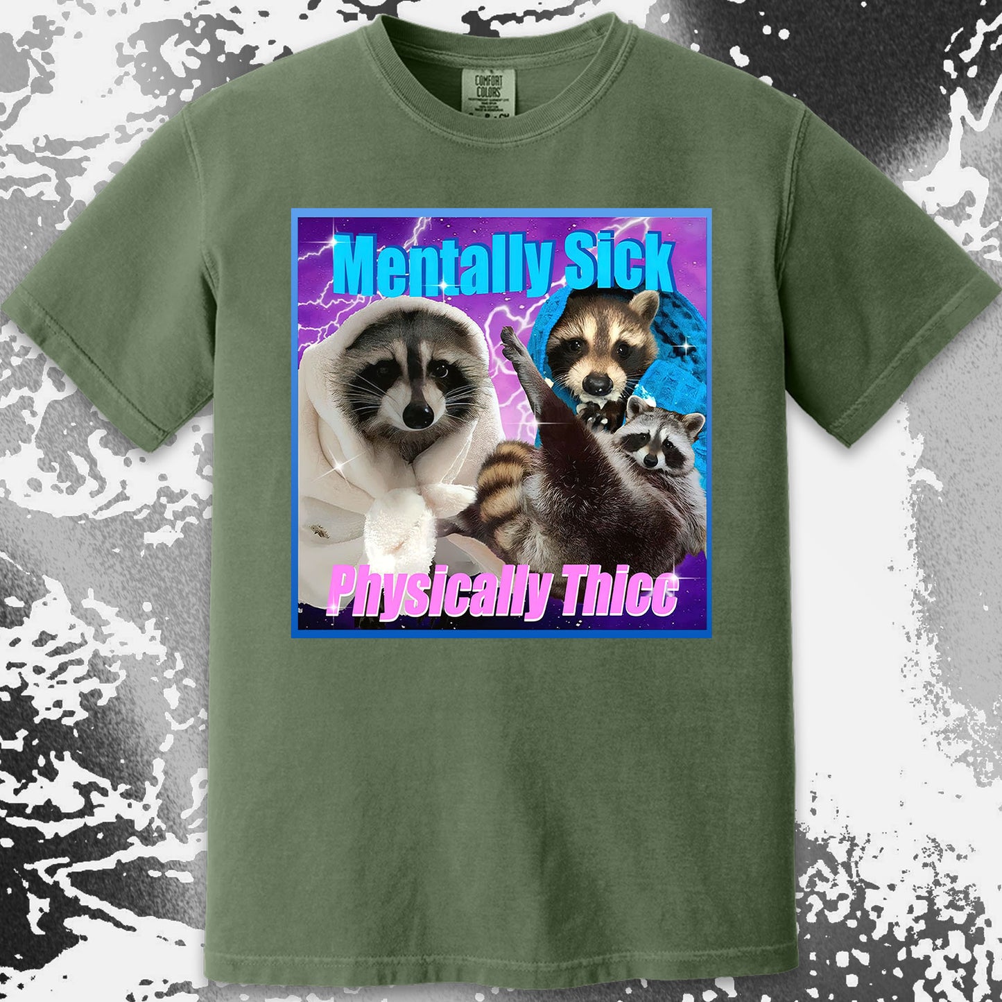 Mentally Sick Physically Thicc Raccoon T-Shirt