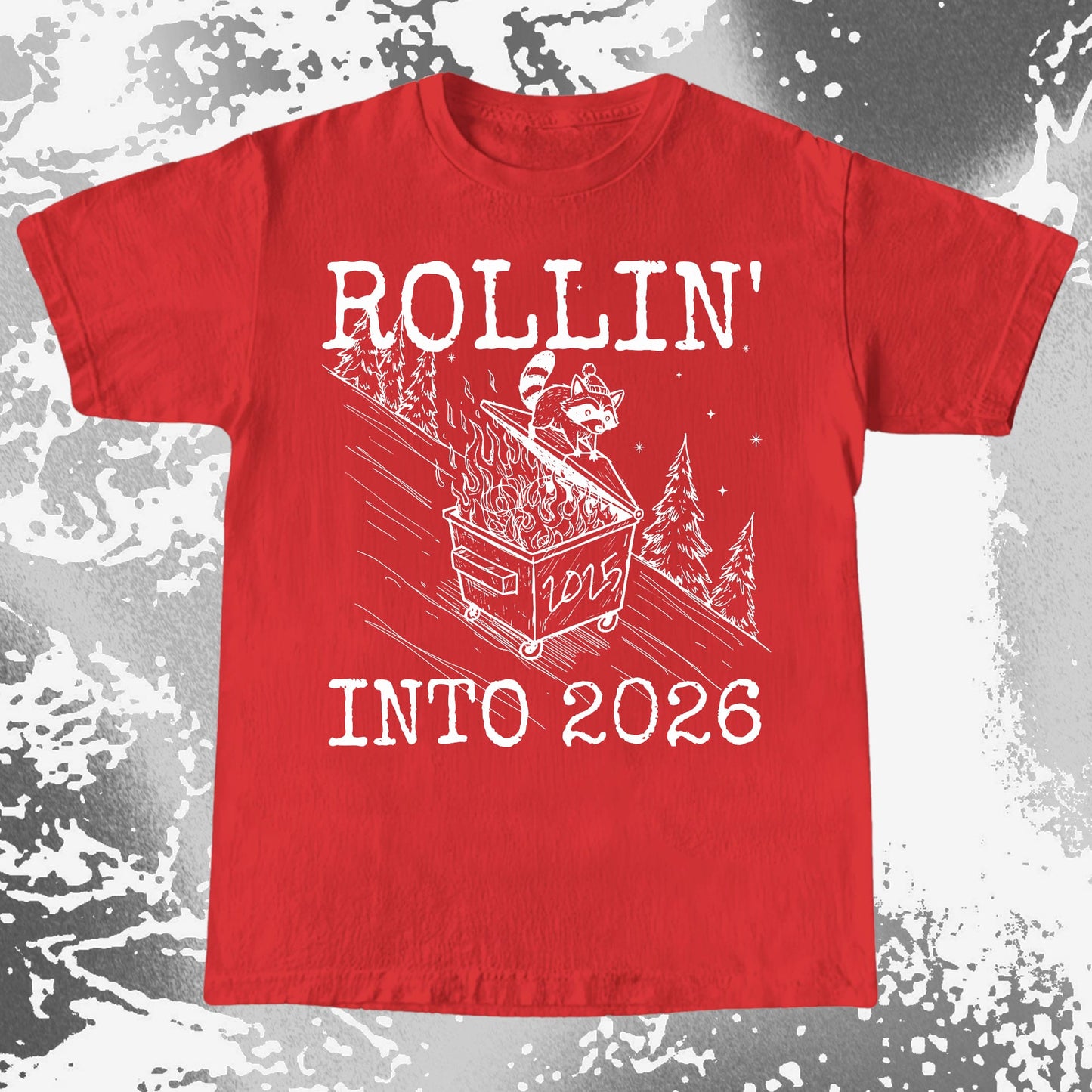 Rollin’ Into 2026 Raccoon Dumpster Fire Line Art Shirt