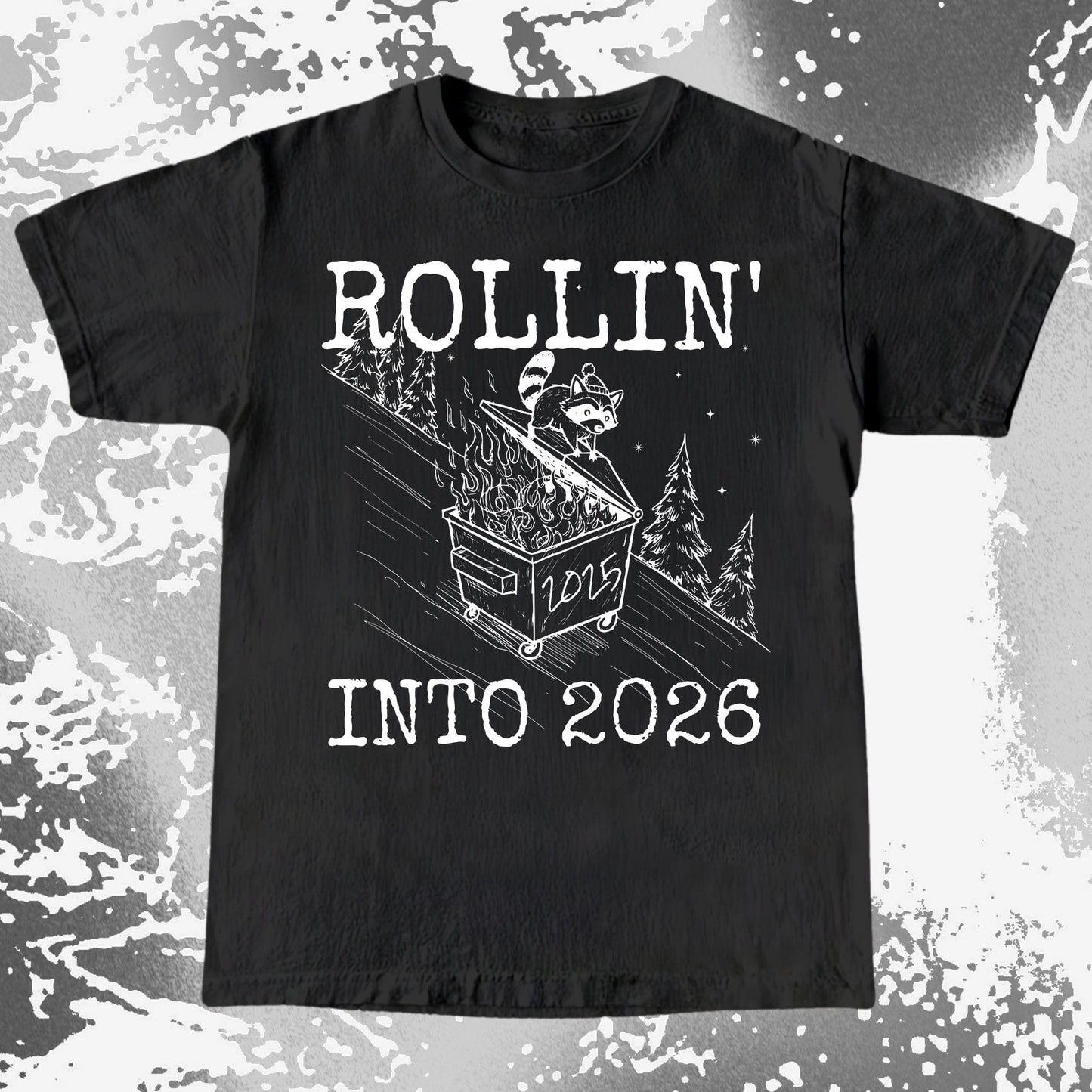 Rollin’ Into 2026 Raccoon Dumpster Fire Line Art Shirt