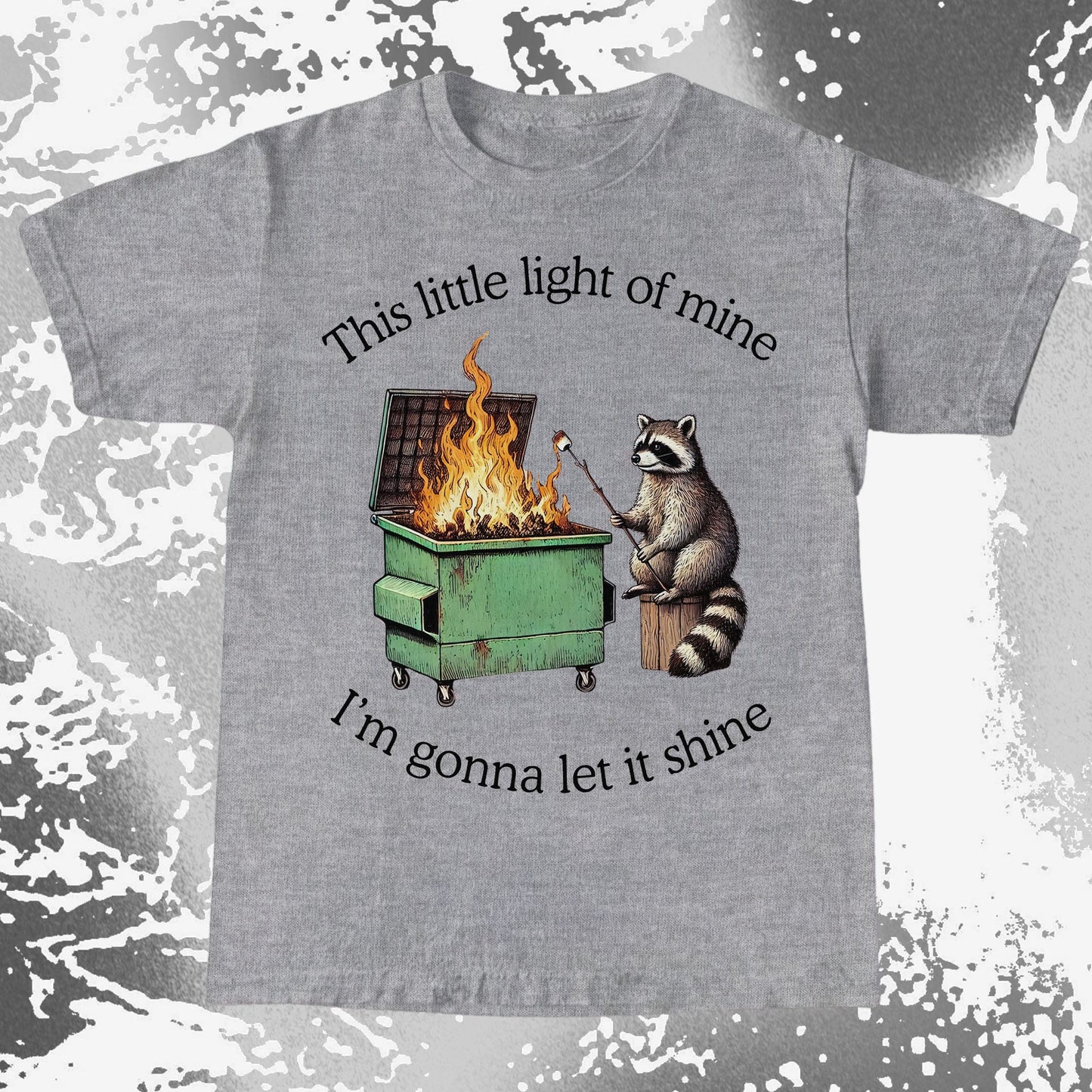 This Little Light of Mine Dumpster Fire Raccoon Shirt