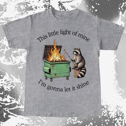 This Little Light of Mine Dumpster Fire Raccoon Shirt