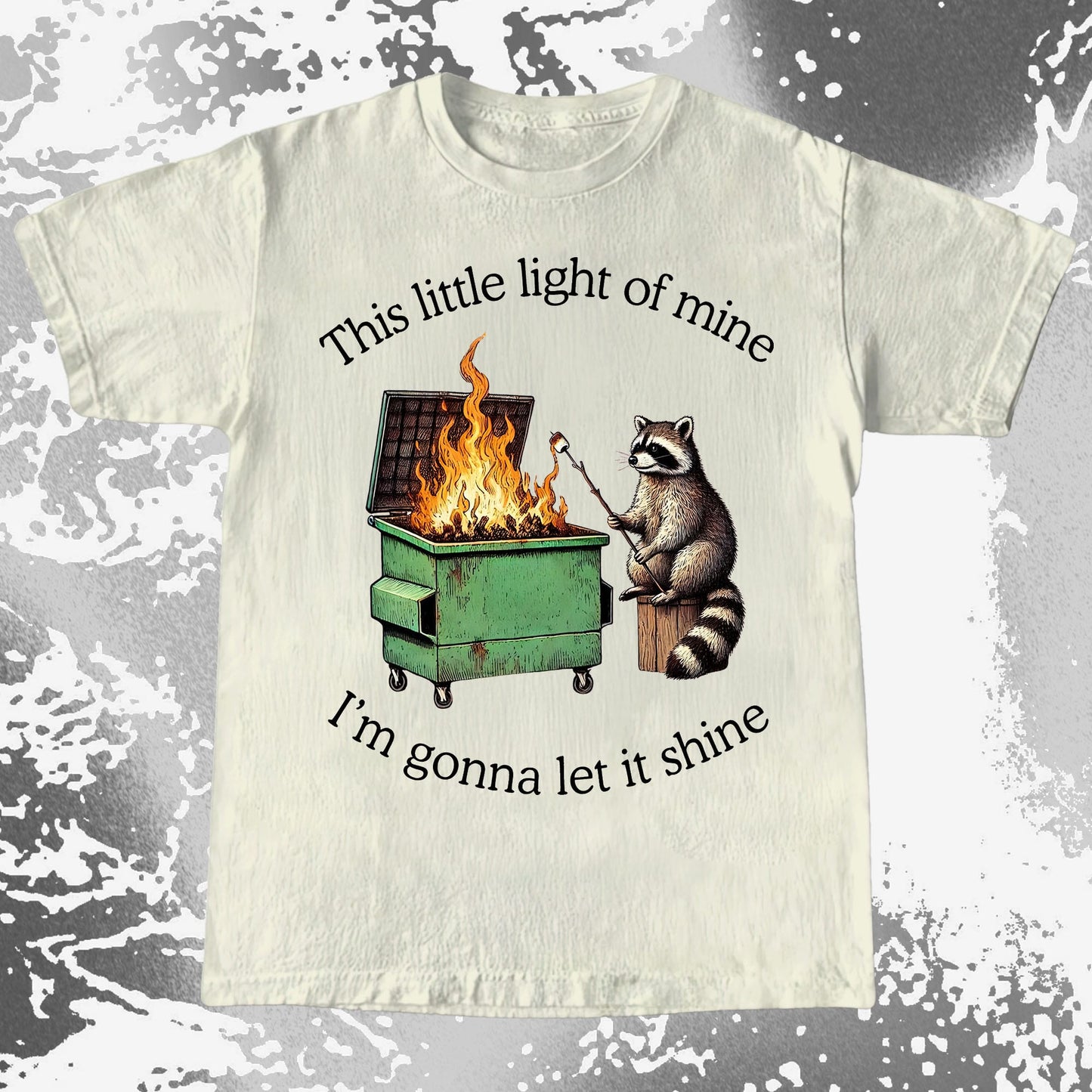 This Little Light of Mine Dumpster Fire Raccoon Shirt