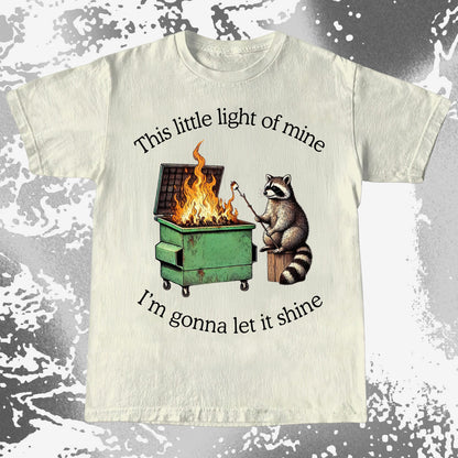 This Little Light of Mine Dumpster Fire Raccoon Shirt