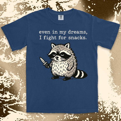 funny raccoon comfort colors t-shirt even in my dreams I fight for snacks with knife illustration