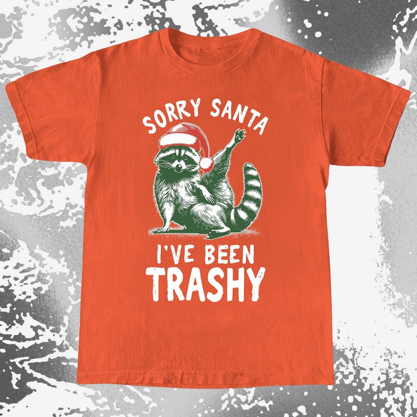 Sorry Santa I've Been Trashy Raccoon Christmas