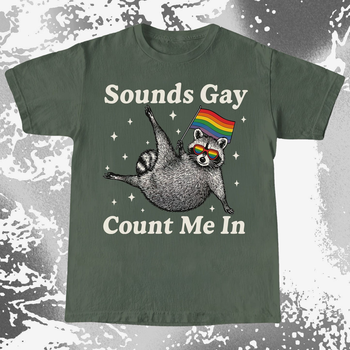 Raccoon Sounds Gay Count Me In